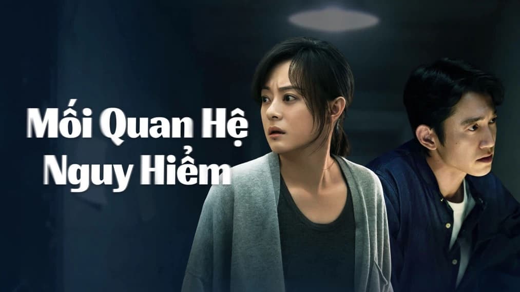 Mối Quan Hệ Nguy Hiểm (2026)