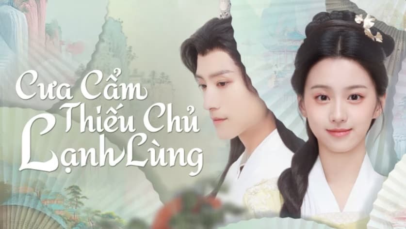 Cưa Cẩm Thiếu Chủ Lạnh Lùng