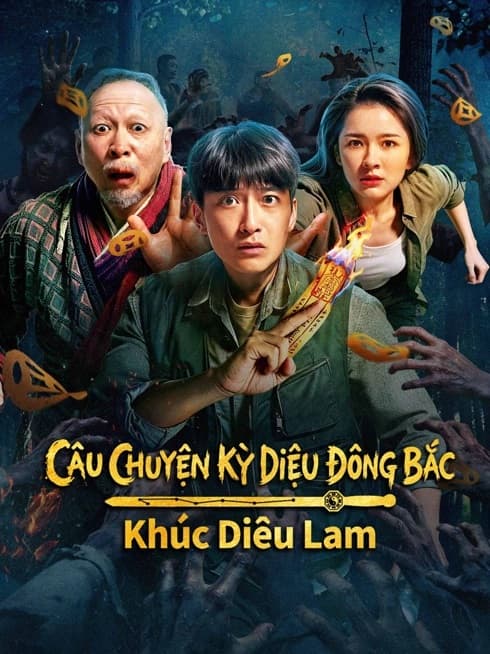 Câu Chuyện Kỳ Diệu Đông Bắc: Khúc Diêu Lam