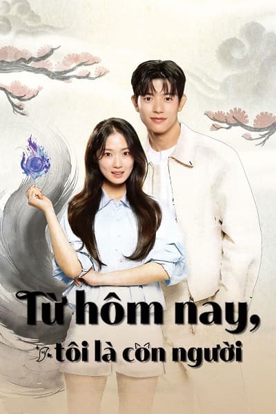 Từ Hôm Nay, Tôi Là Con Người